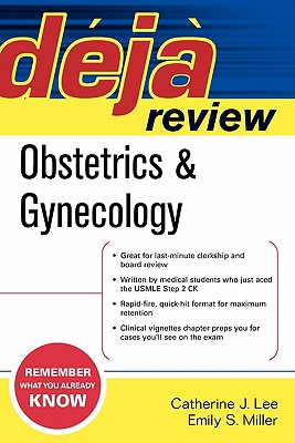 Obstetrics & Gynecology - Lee, Catherine J, and Miller, Emily S