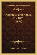 O'Byrne's Naval Annual For 1855 (1855)