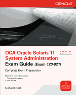 OCA Oracle Solaris 11 System Administration Exam Guide (Exam 1Z0-821)