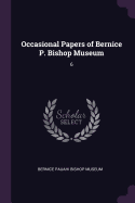 Occasional Papers of Bernice P. Bishop Museum: 6