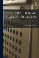 Occidental College Bulletin; 1912-15