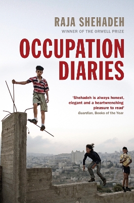 Occupation Diaries - Shehadeh, Raja
