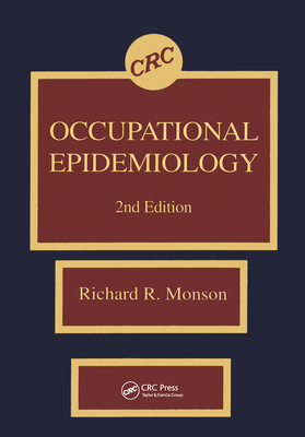 Occupational Epidemiology, Second Edition - Monson, Richard R, M.D., SC.D.