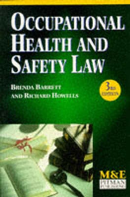 Occupational Health and Safety Law - Barrett, Brenda, and Howells, Richard