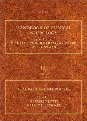 Occupational Neurology - Lotti, Marcello (Volume editor), and Bleecker, Margit L. (Volume editor)