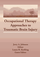 Occupational Therapy Approaches to Traumatic Brain Injury