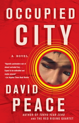 Occupied City: Book Two of the Tokyo Trilogy - Peace, David