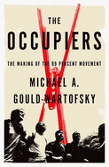 Occupiers: The Making of the 99 Percent Movement