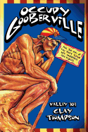 Occupy Gooberville - For the 99% of You Who Think I'm Always Right!