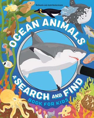 Ocean Animals: A Search and Find Book for Kids - Hestermann, Bethanie, and Hestermann, Josh