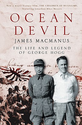 Ocean Devil: The Life and Legend of George Hogg - MacManus, James