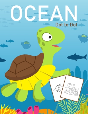 Ocean Dot to Dot: 1-25 Dot to Dot Books for Children Age 3-5 - Marshall, Nick