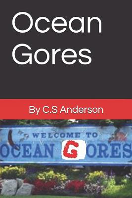 Ocean Gores - Anderson, C S