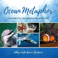 Ocean Metaphor: Unexpected Life Lessons from the Sea