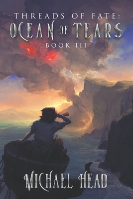 Ocean of Tears: A Xianxia Cultivation Series - Head, Michael