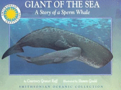 Oceanic Collection: Giant of the Sea: The Story of a Sperm Whale