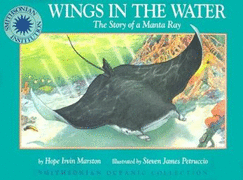 Oceanic Collection: Wings in the Water: The Story of a Manta Ray