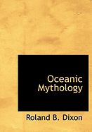 Oceanic Mythology - Dixon, Roland B