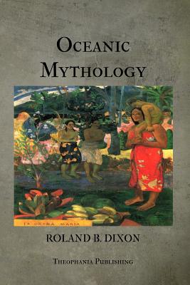 Oceanic Mythology - Dixon, Roland