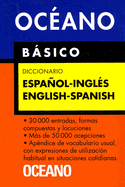 Oceano Basico Diccionario: Esapnol-Ingles/English-Spanish