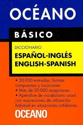 Oceano Basico Diccionario: Esapnol-Ingles/English-Spanish - Oceano (Creator)