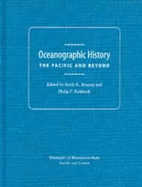 Oceanographic History: The Pacific and Beyond - Bengtsson, Keith R (Editor), and Rehbock, Philip F (Editor)