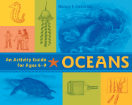 Oceans: An Activity Guide for Ages 6-9 - Castaldo, Nancy F