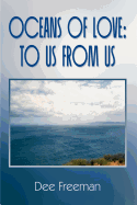 Oceans of Love: To Us from Us