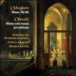 Ockeghem/Obrecht: Masses - Capella Lipsiensis (chamber ensemble); Dietrich Knothe (conductor)