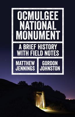 Ocmulgee Natl Monument - Jennings, Matthew, and Johnston, Gordon