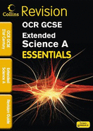OCR 21st Century Extended Science A: Revision Guide