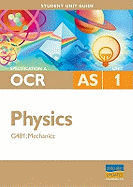 OCR (A) AS Physics: G481: Mechanics
