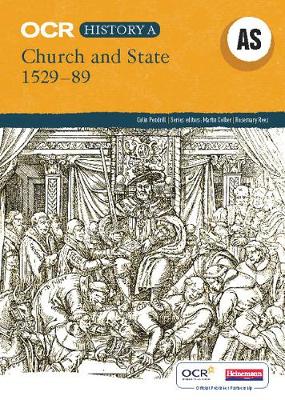 OCR A Level History A: Church and State 1529-1589 - Pendrill, Colin