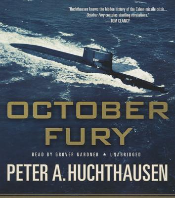 October Fury - Huchthausen, Peter A, and Gardner, Grover, Professor (Read by)