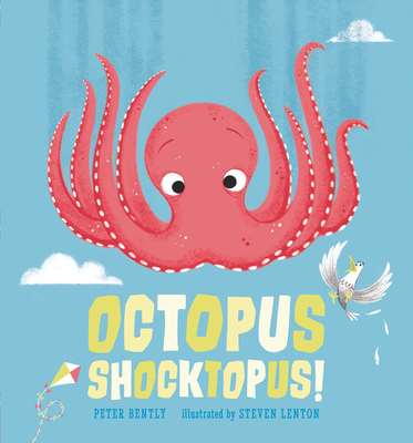 Octopus Shocktopus! - Bently, Peter