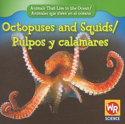 Octopuses and Squids / Pulpos Y Calamares - Weber, Valerie J