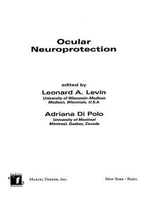 Ocular Neuroprotection - Levin, Leonard A, and Di Polo, Adriana