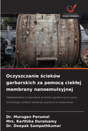 Oczyszczanie  ciek?w garbarskich za pomoc  cieklej membrany nanoemulsyjnej