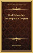 Odd Fellowship Encampment Degrees