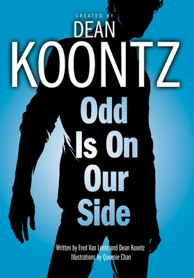 Odd Is on Our Side - Koontz, Dean, and Van Lente, Fred