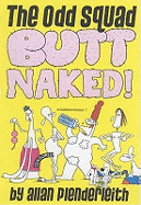 Odd Squad: Butt Naked