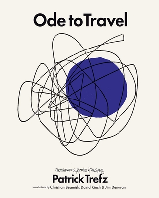 Ode to Travel - Trefz, Patrick, and Denevan, Jim, and Kinch, David