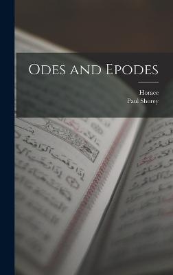 Odes and Epodes - Horace, and Shorey, Paul