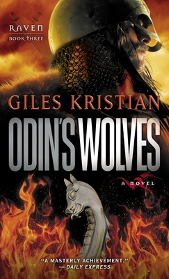 Odin's Wolves: A Novel (Raven: Book 3) - Kristian, Giles