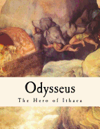 Odysseus: The Hero of Ithaca