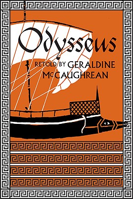 Odysseus - McCaughrean, Geraldine (Retold by)