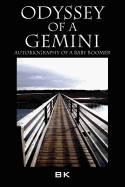 Odyssey of a Gemini: Autobiography of a Baby Boomer