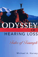 Odyssey of Hearing Loss: Tales of Triumph