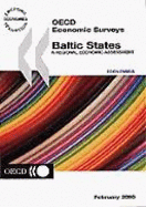 Oecd Economic Surveys: the Baltic States : a Regional Economic Assessment 1999/2000 Volume 2000 Issue 5 - Oecd