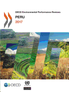 OECD Environmental Performance Reviews: Peru 2017